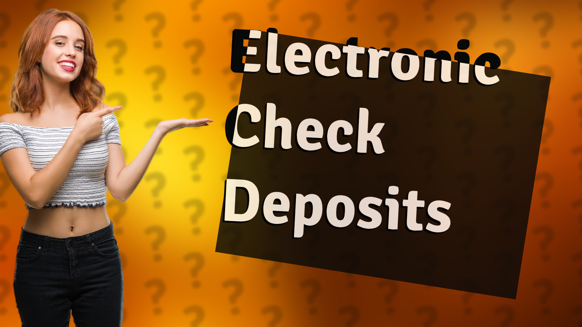 Electronic Check Deposits