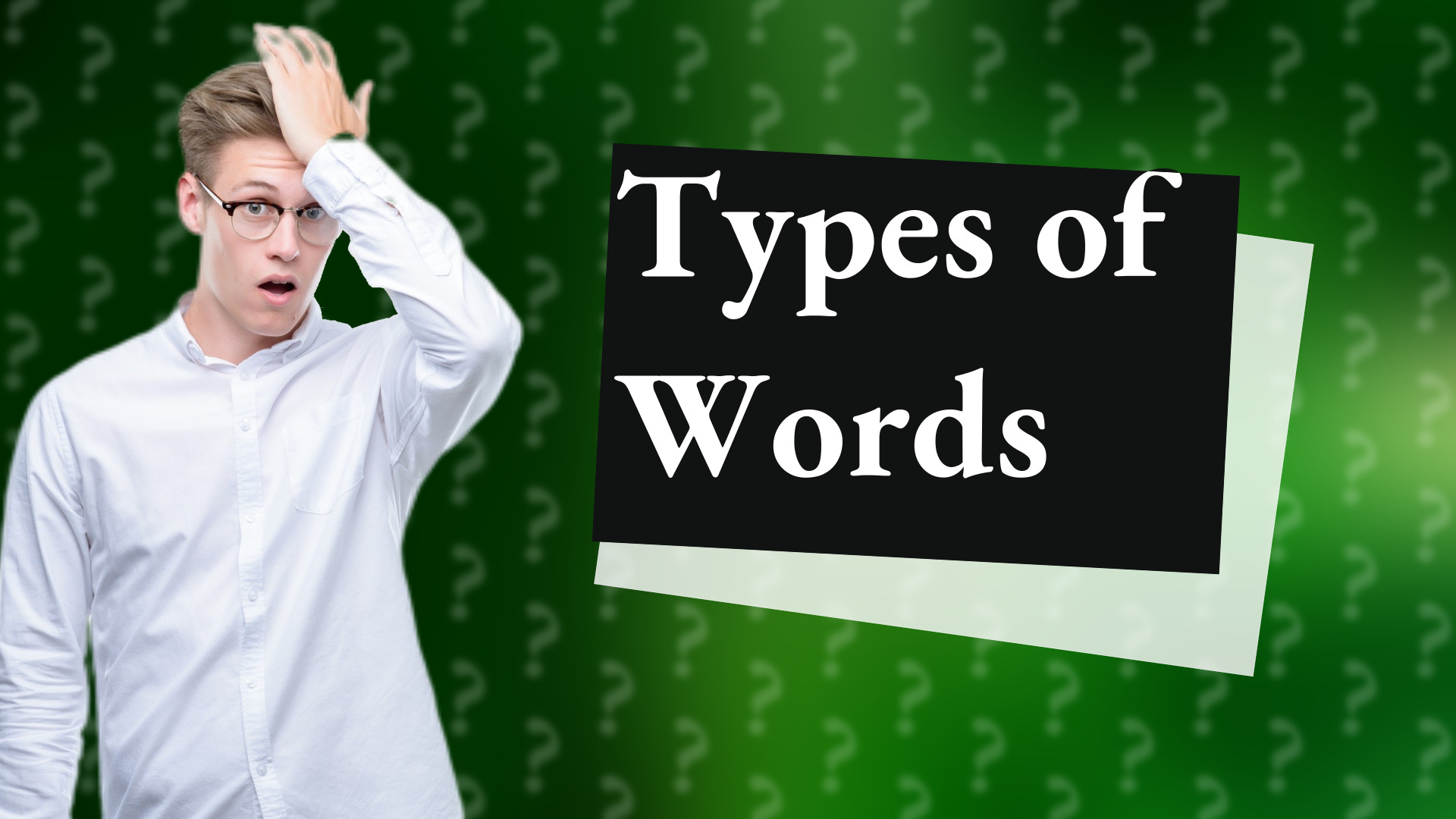 Types of Words
