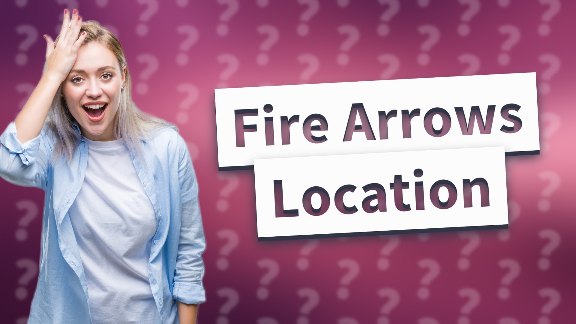Fire Arrows Location