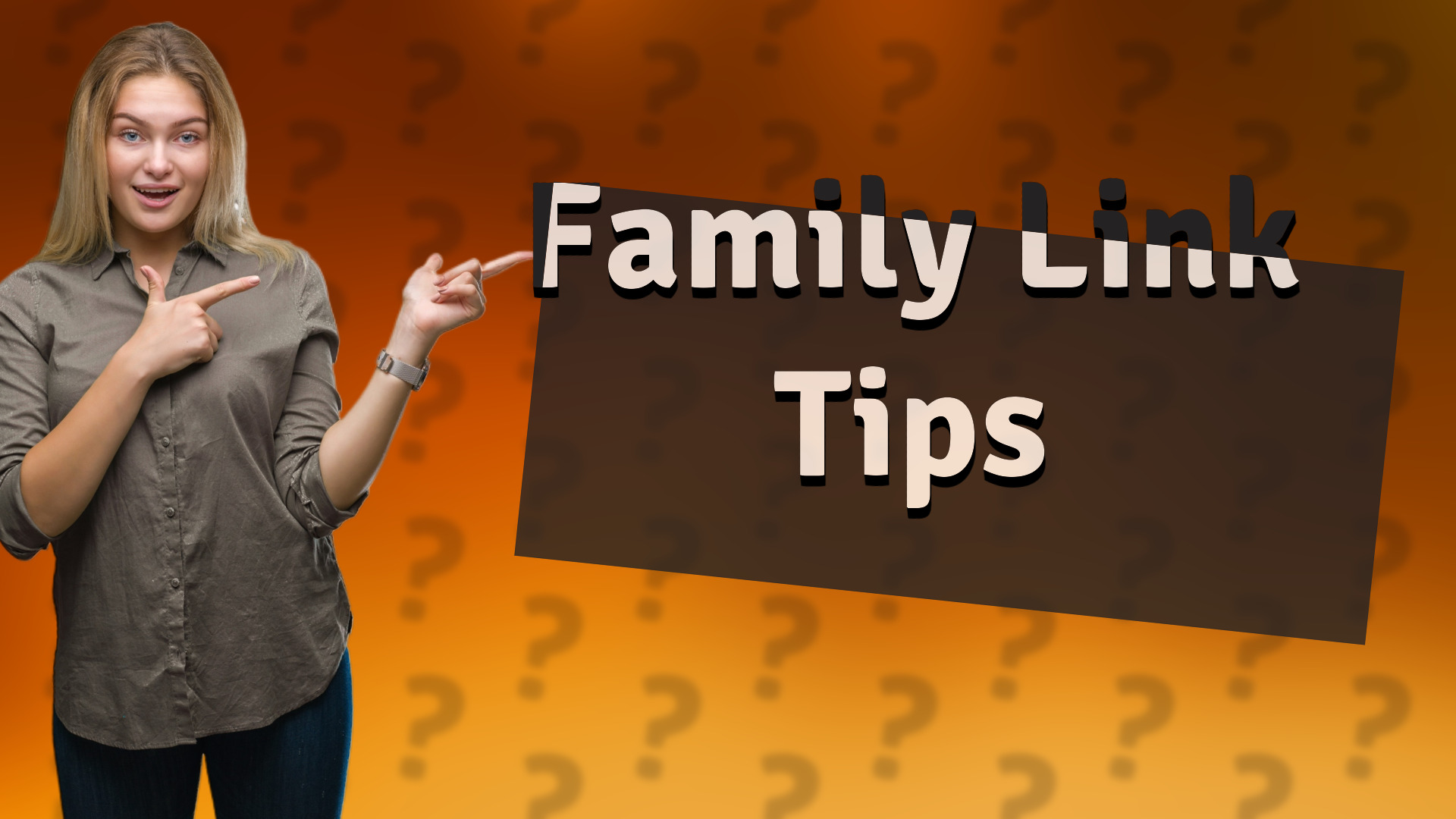 Family Link Tips