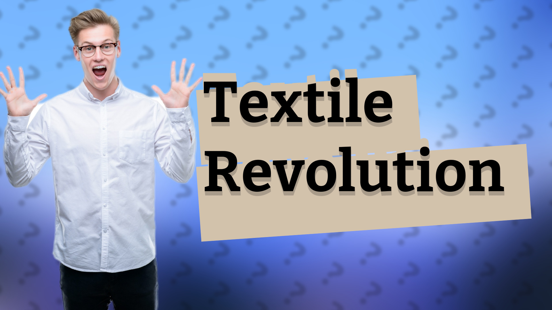 Textile Revolution