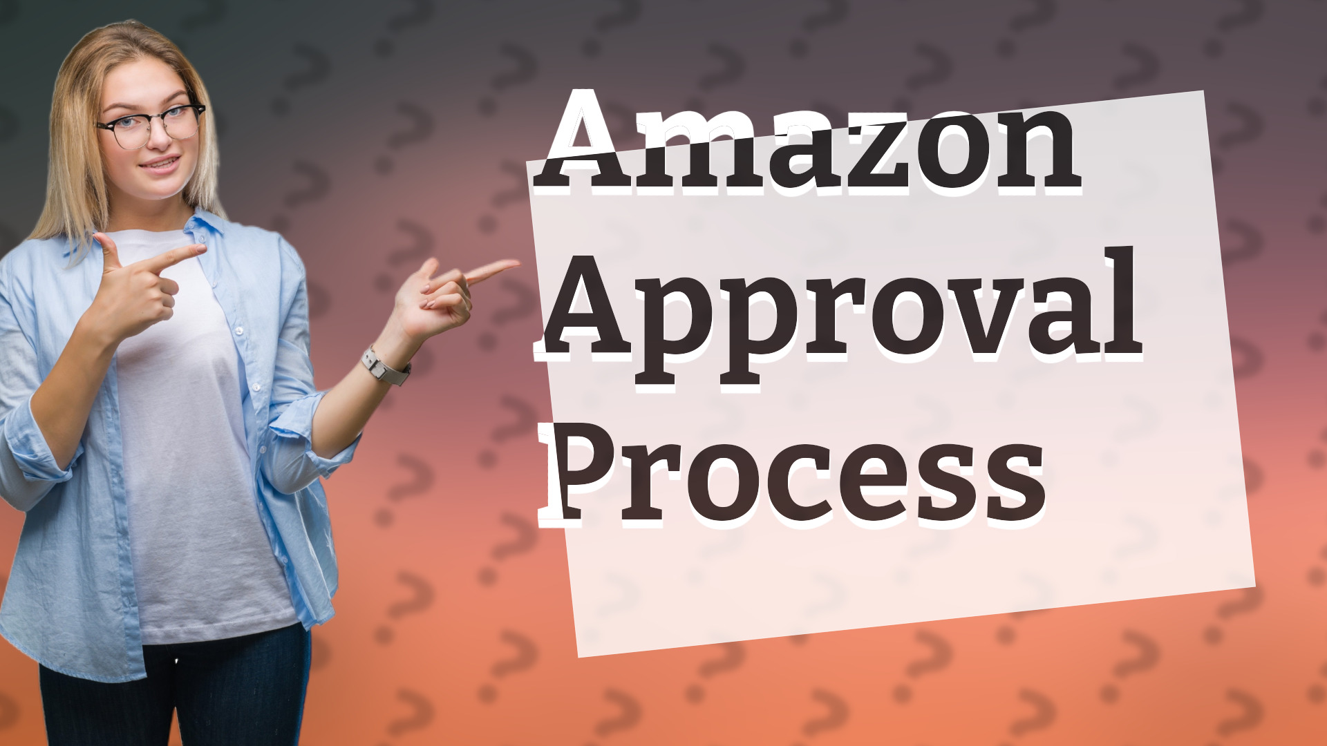 Amazon Approval Process