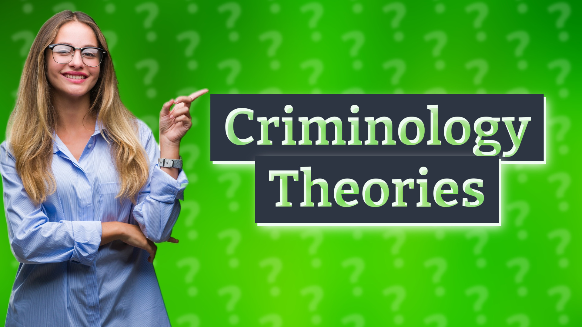 Criminology Theories