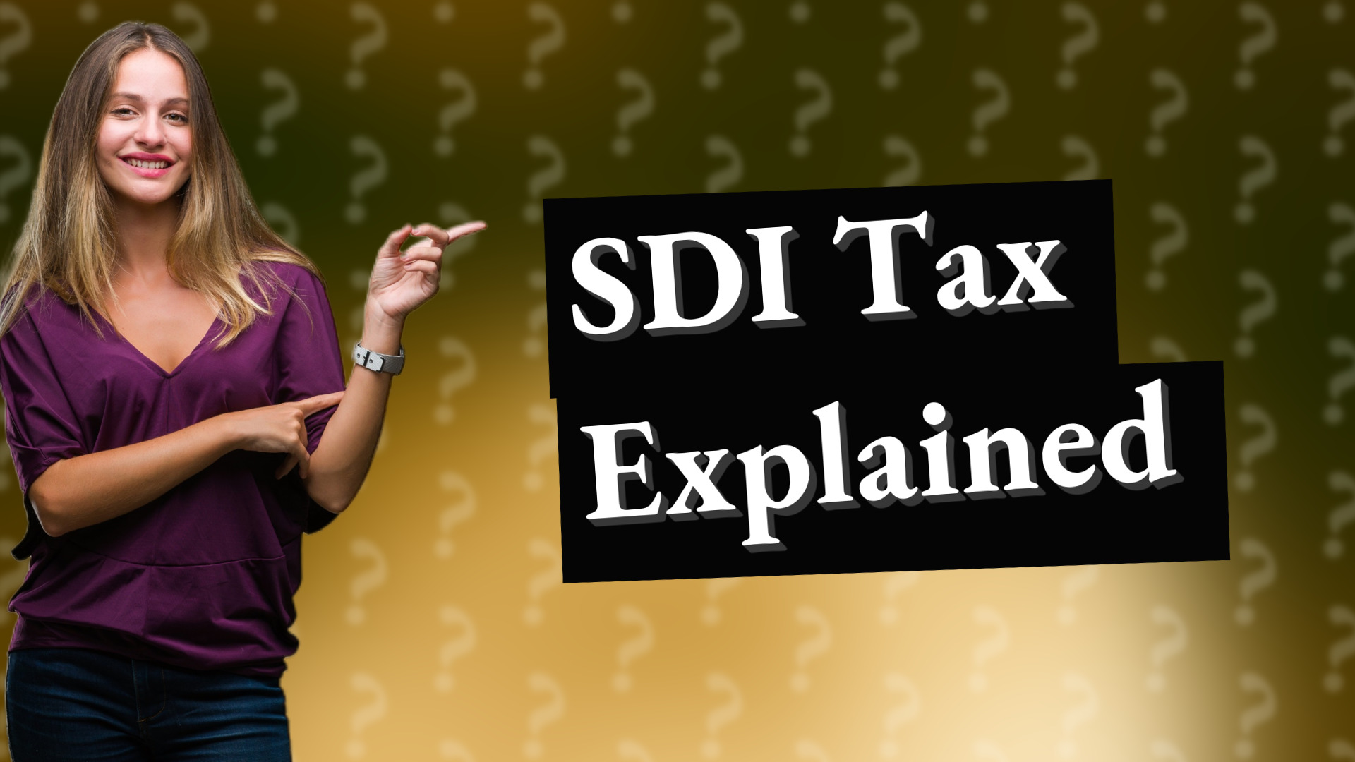 SDI Tax Explained