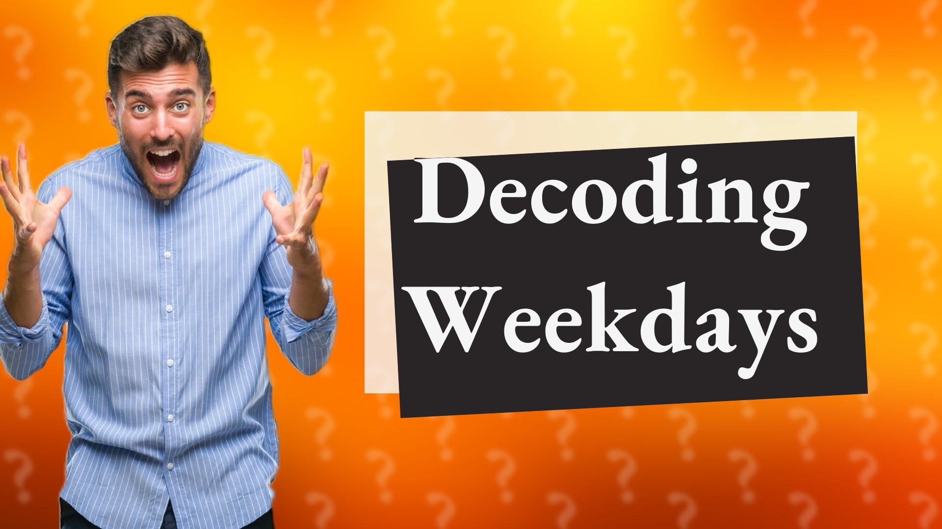Decoding Weekdays