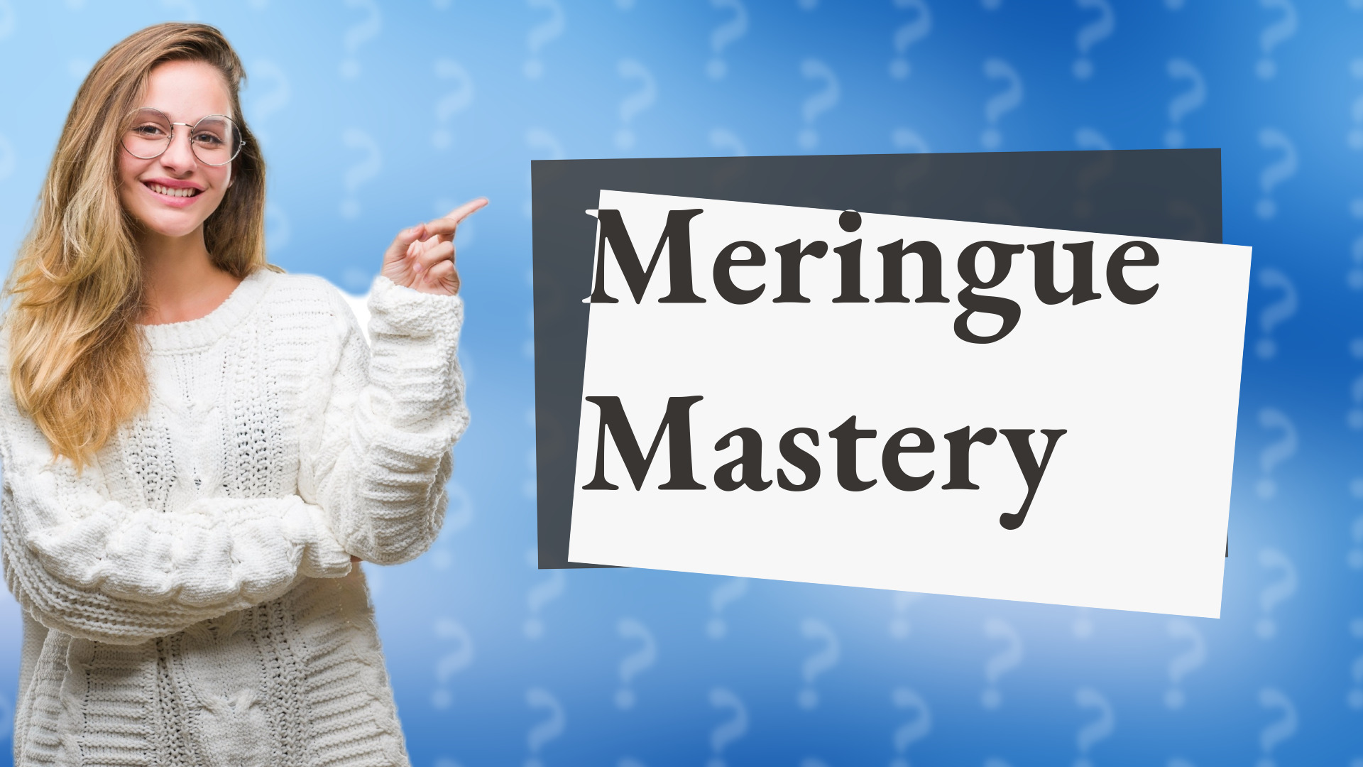 Meringue Mastery