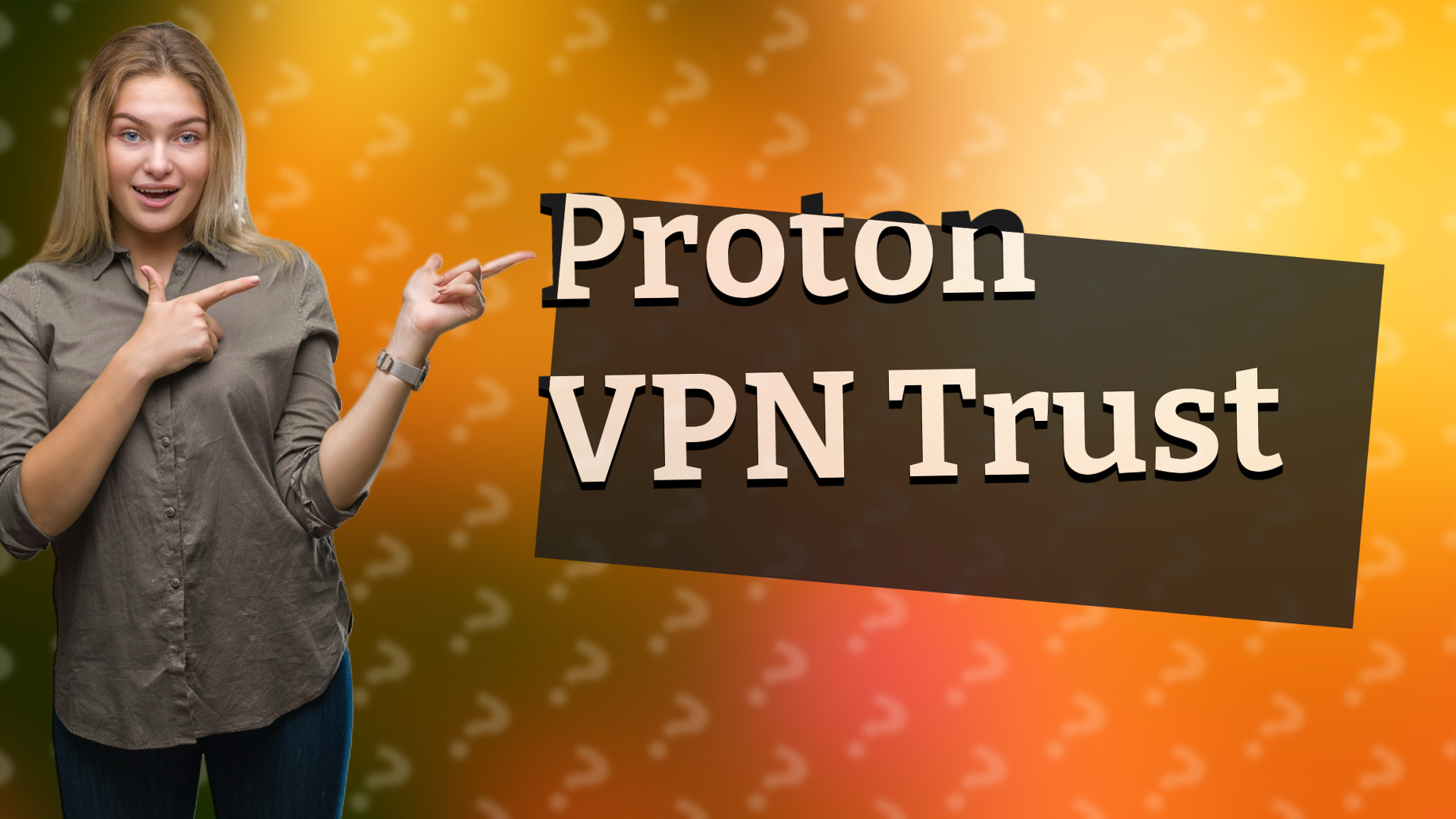 Proton VPN Trust