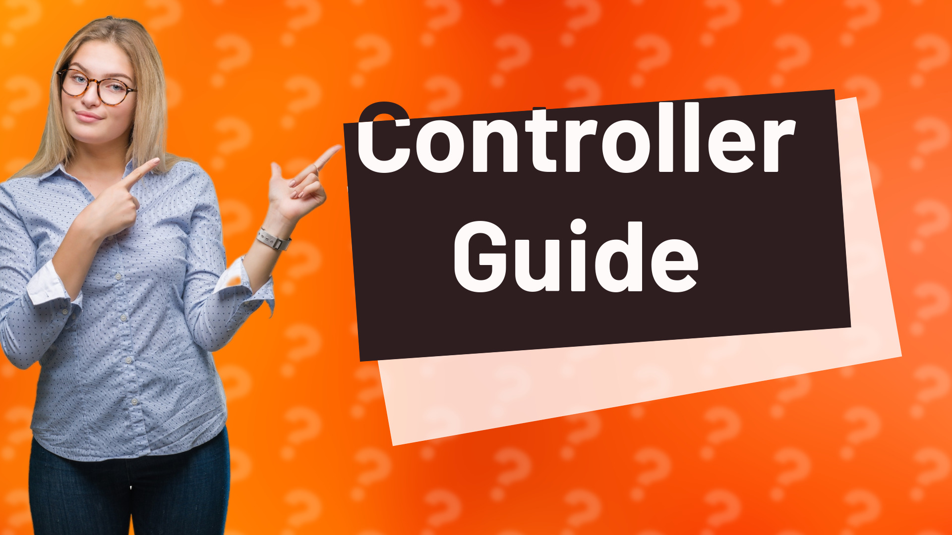 Controller Guide