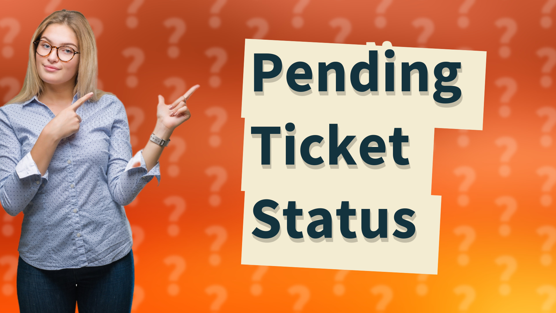 Pending Ticket Status