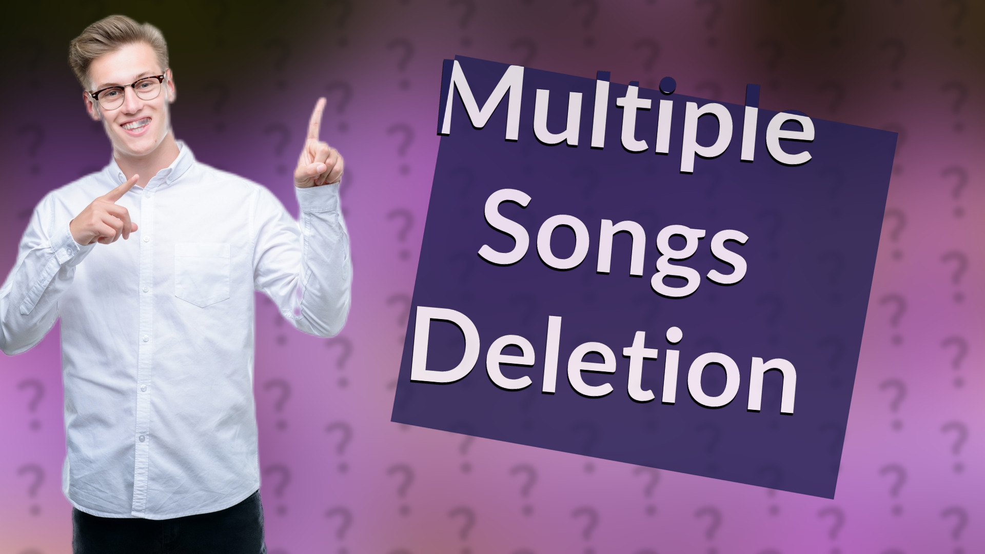 Multiple Songs Deletion