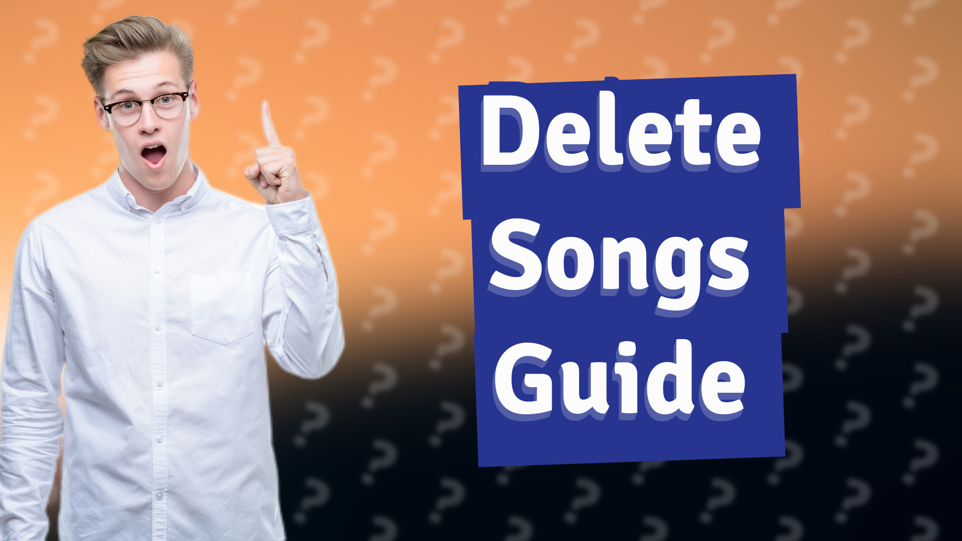 Delete Songs Guide