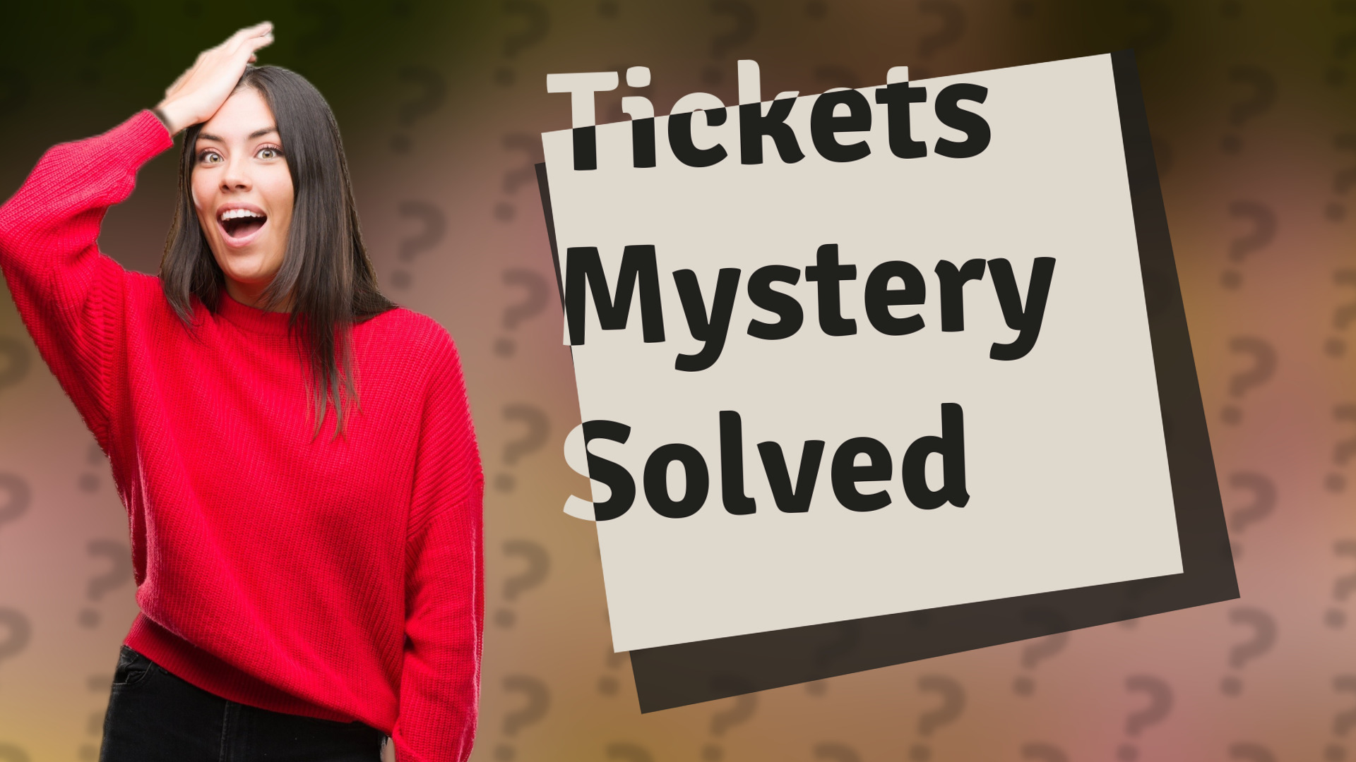 Tickets Mystery Solved