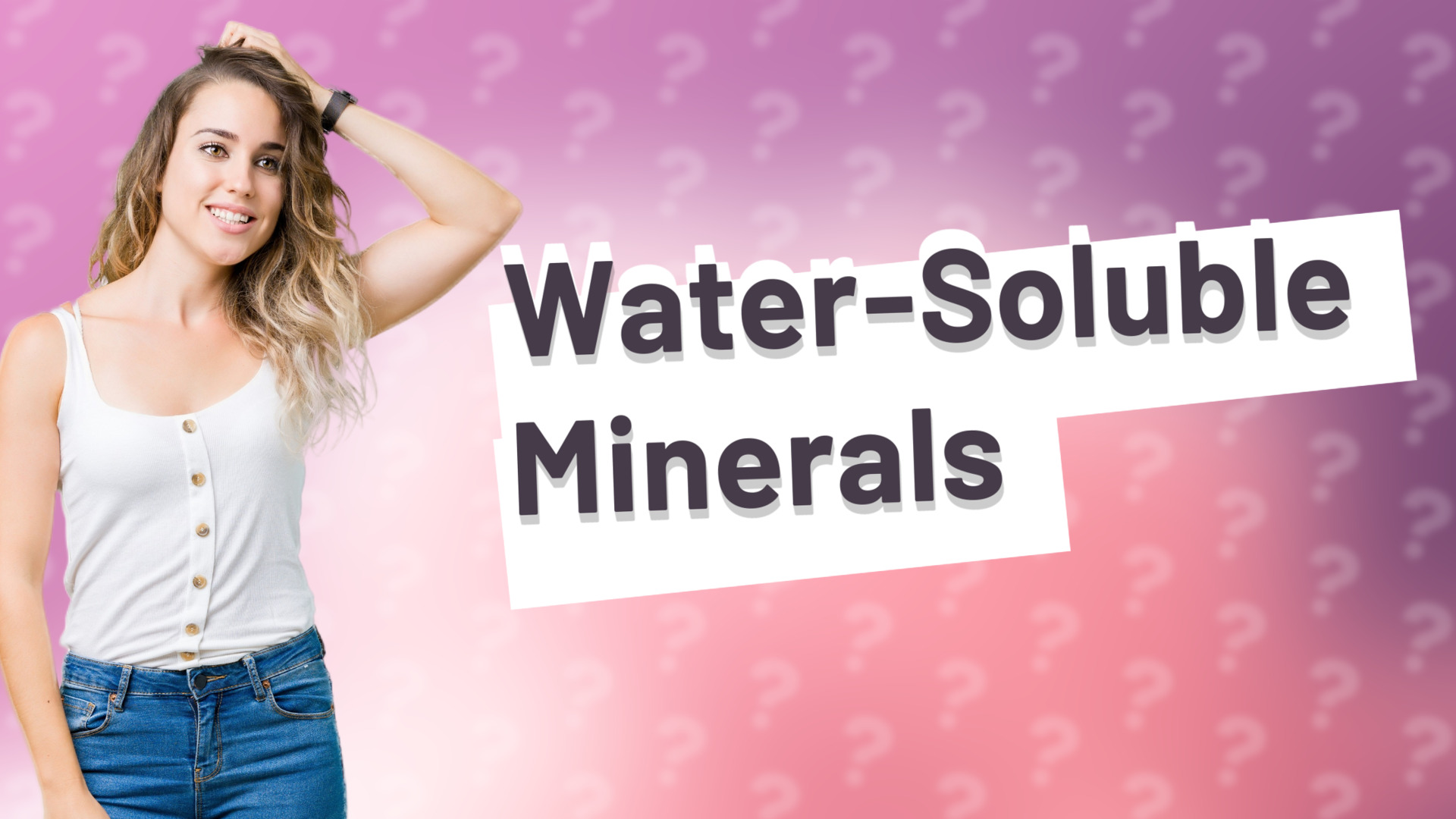 Water-Soluble Minerals