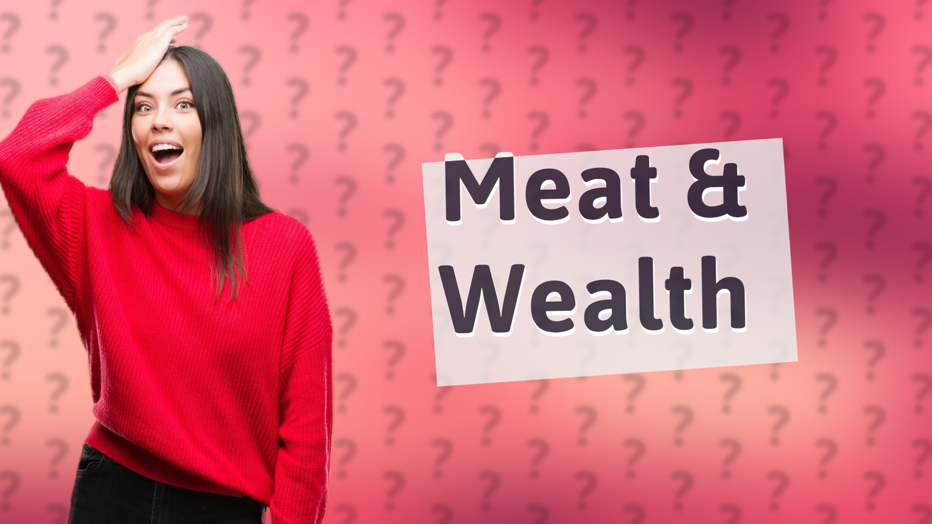 Meat & Wealth