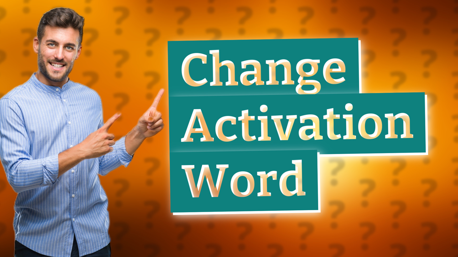 Change Activation Word