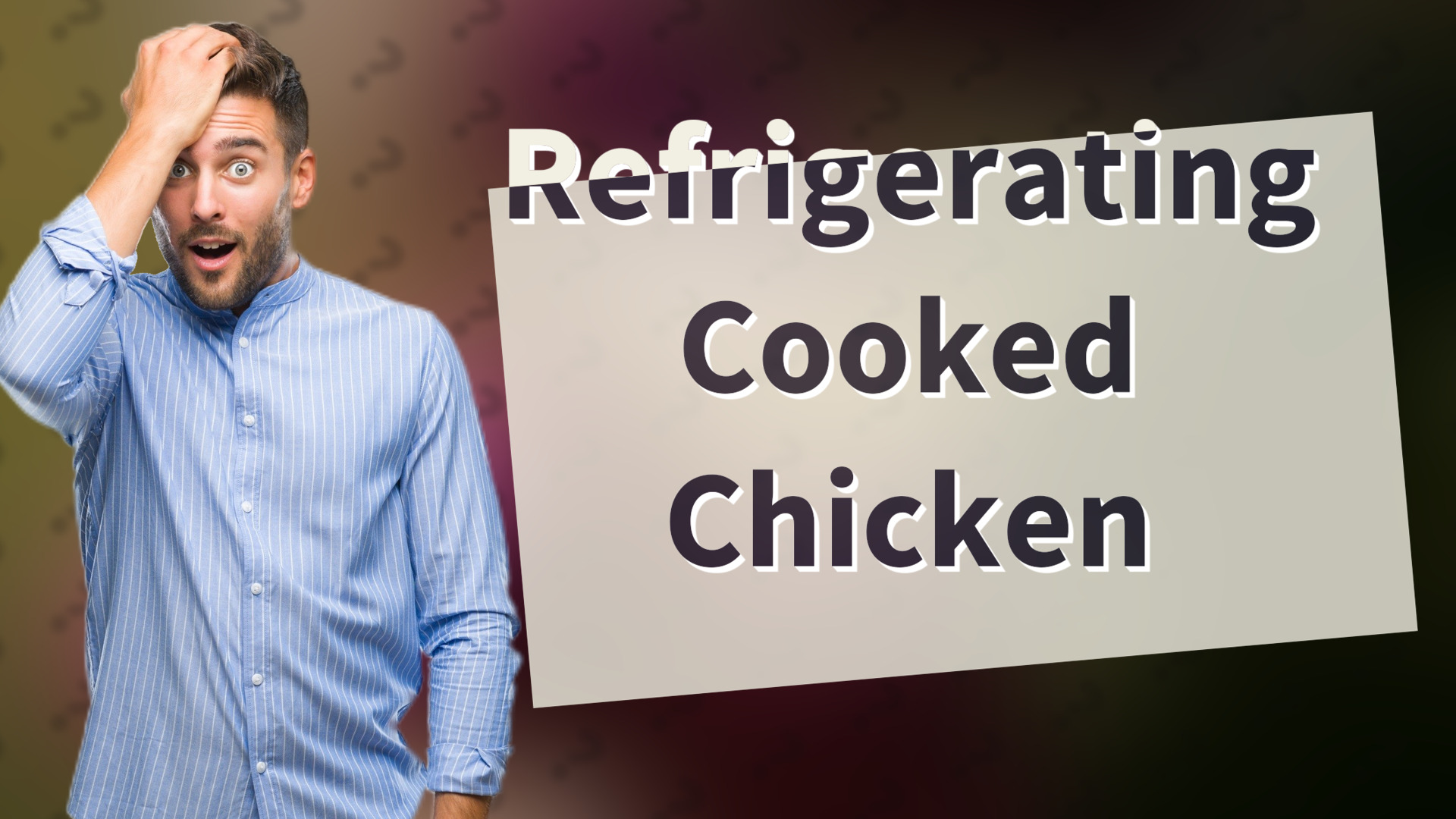 Refrigerating Cooked Chicken