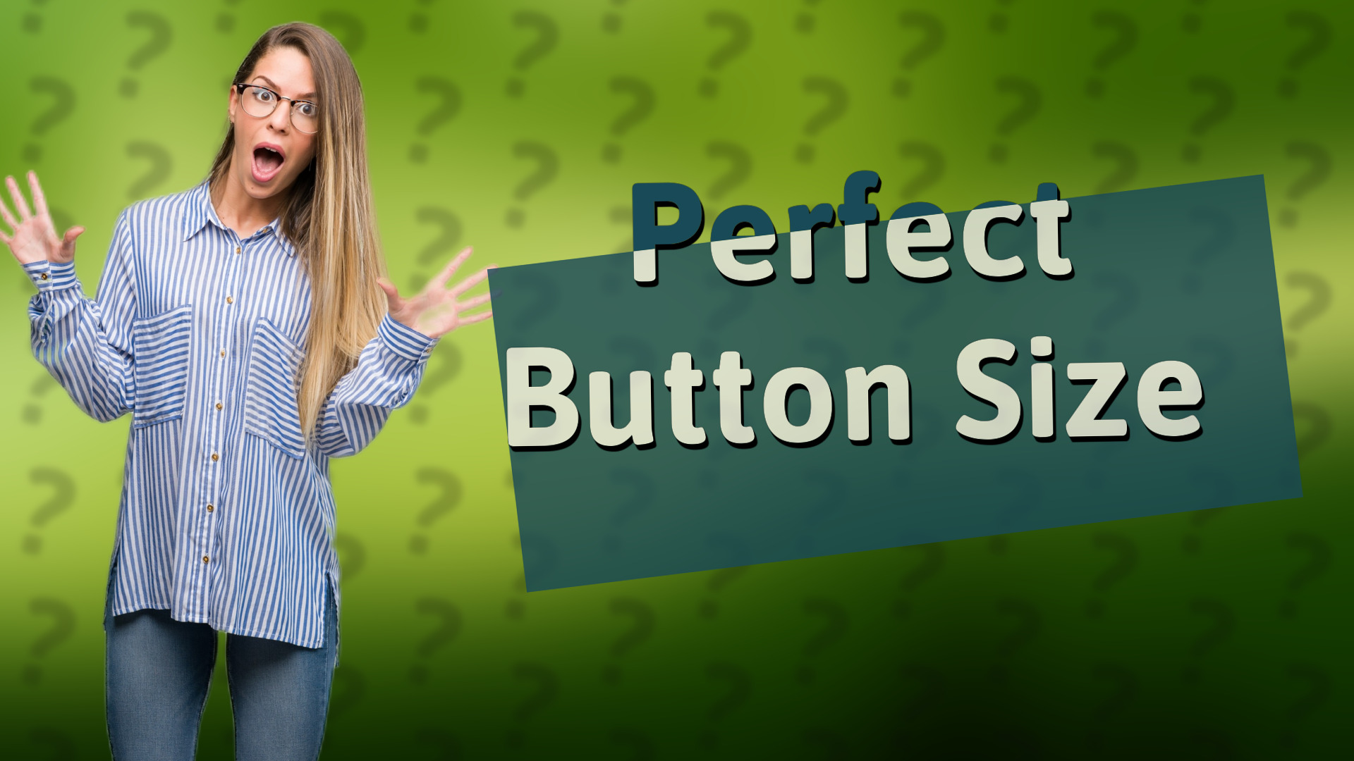 Perfect Button Size