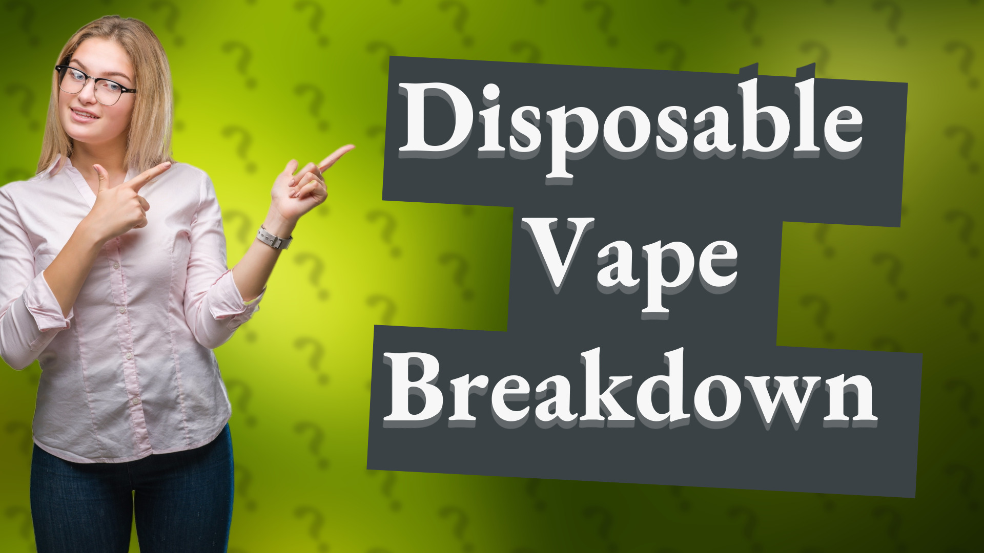 Disposable Vape Breakdown