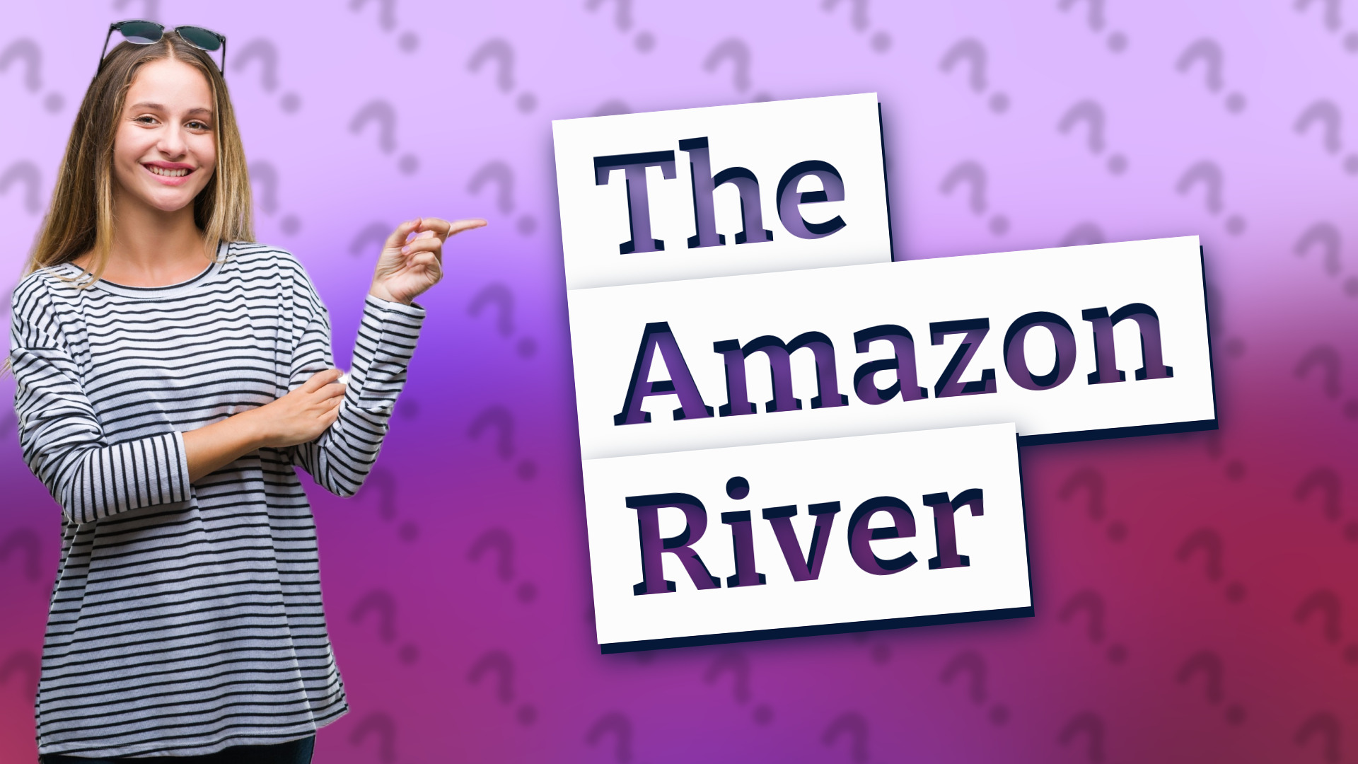 The Amazon River