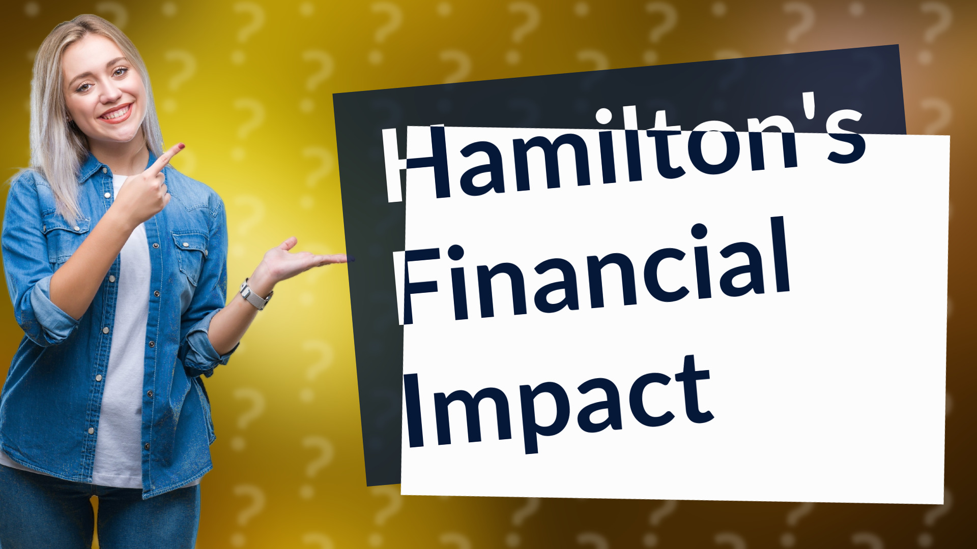 Hamilton's Financial Impact
