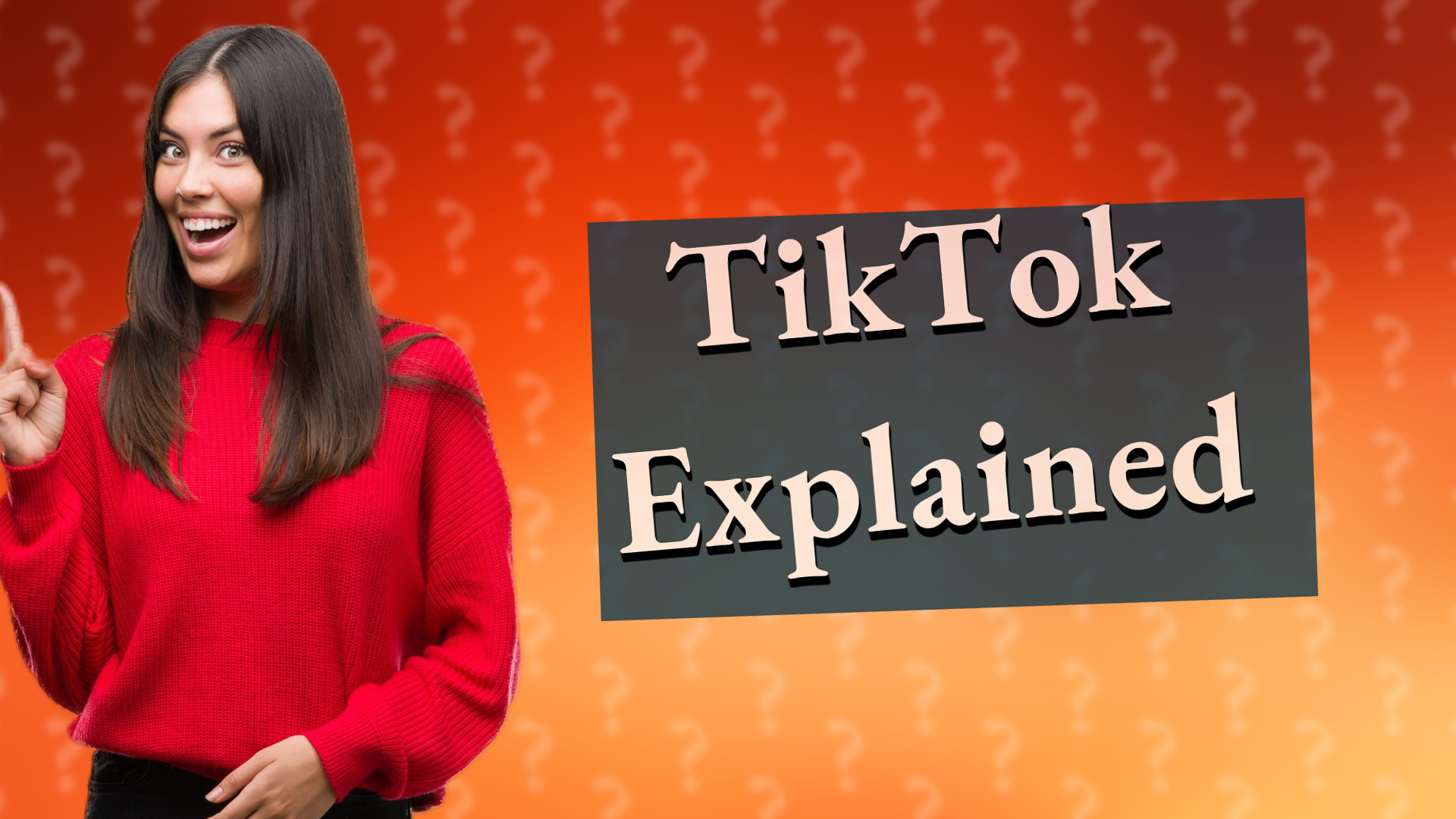 TikTok Explained
