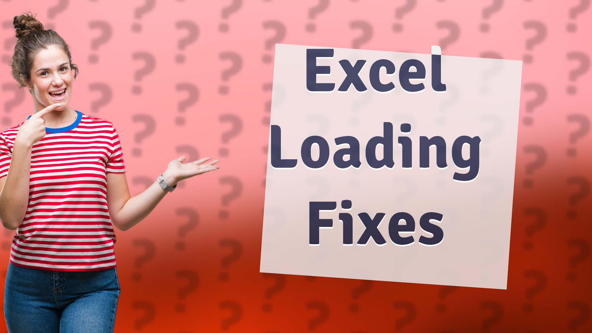Excel Loading Fixes