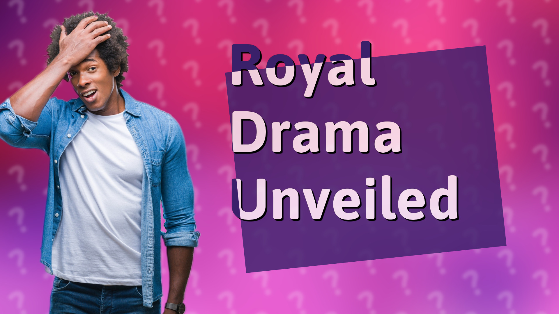 Royal Drama Unveiled