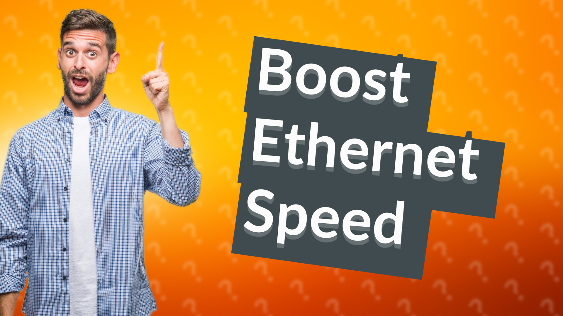 Boost Ethernet Speed