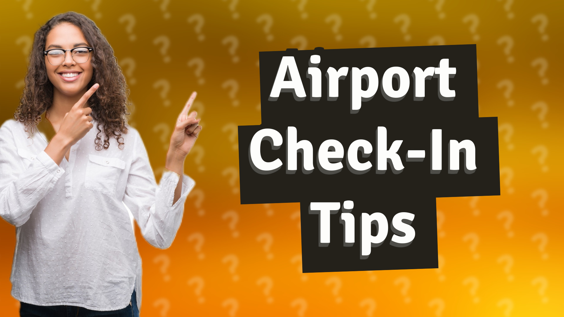Airport Check-In Tips