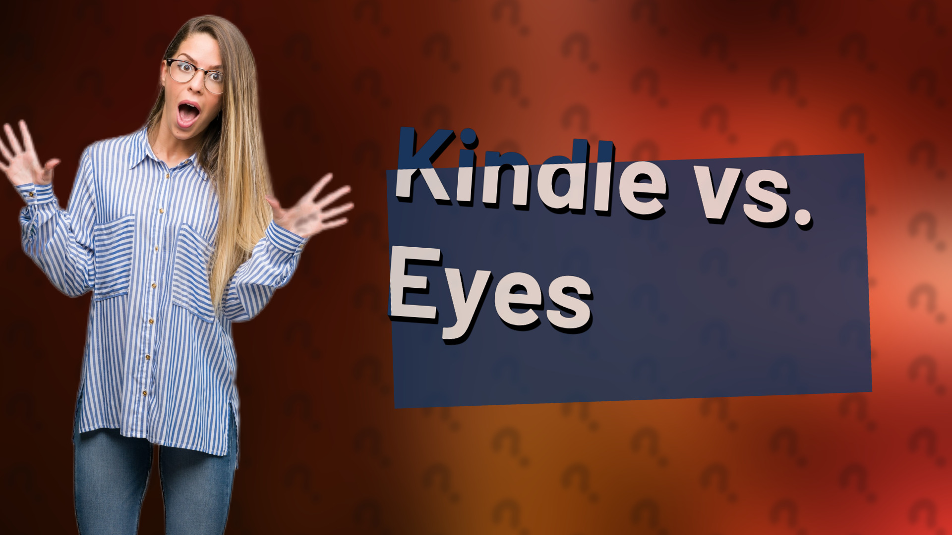 Kindle vs. Eyes