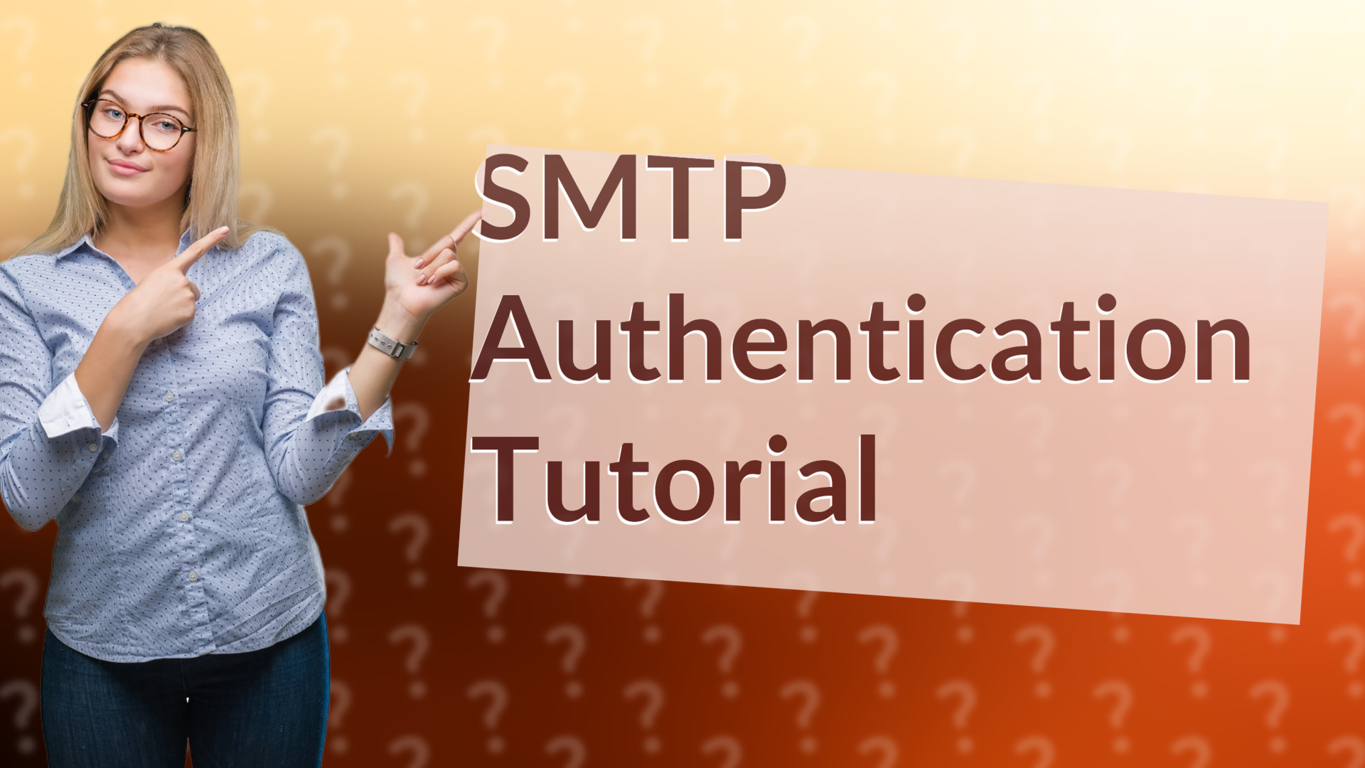 SMTP Authentication Tutorial