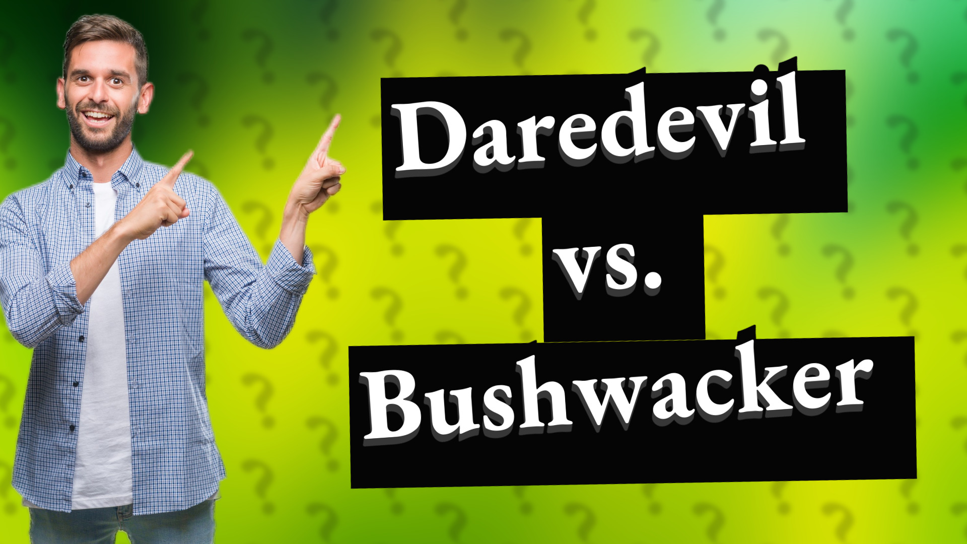 Daredevil vs. Bushwacker