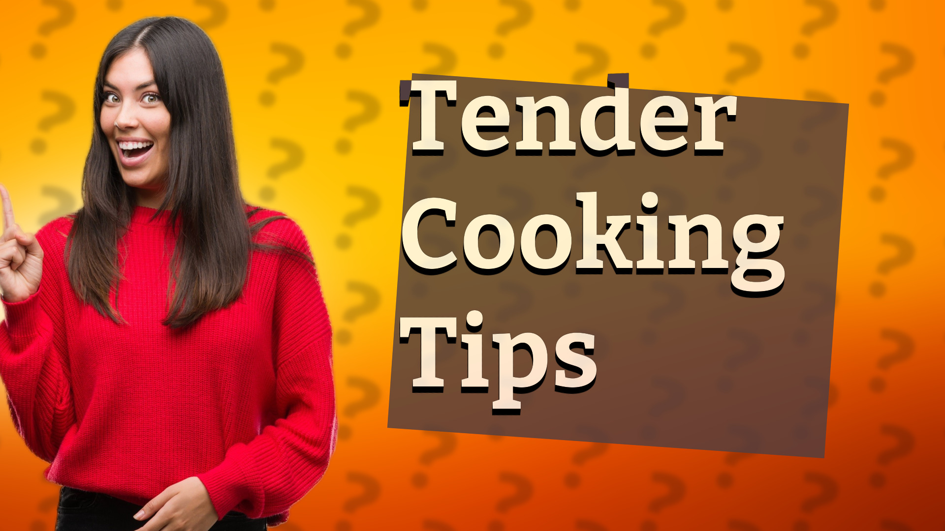 Tender Cooking Tips