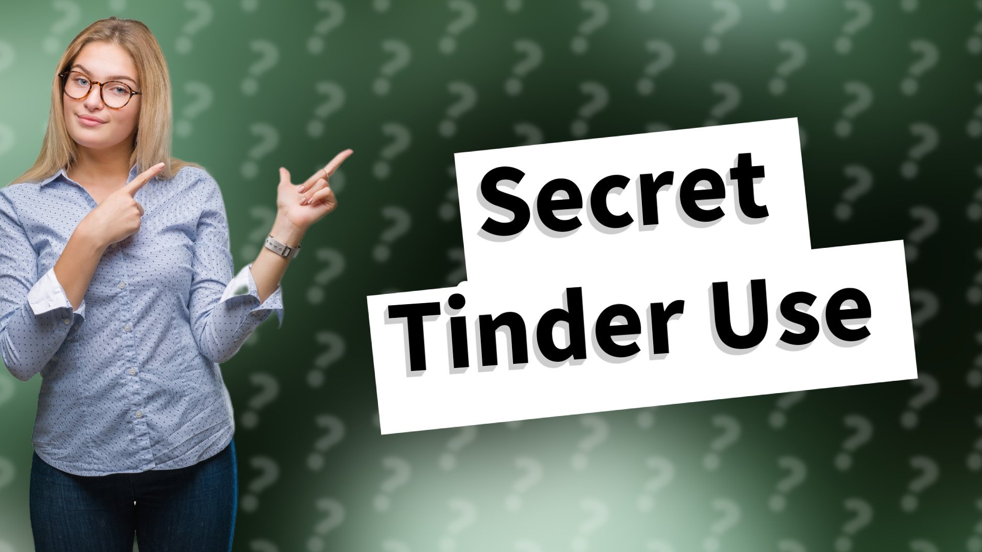 Secret Tinder Use