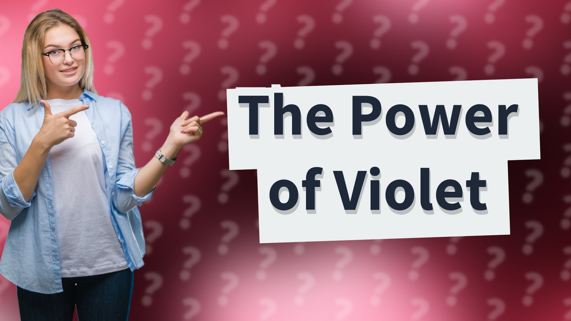 The Power of Violet