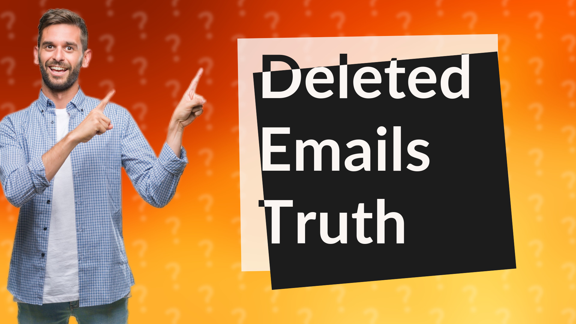 Deleted Emails Truth