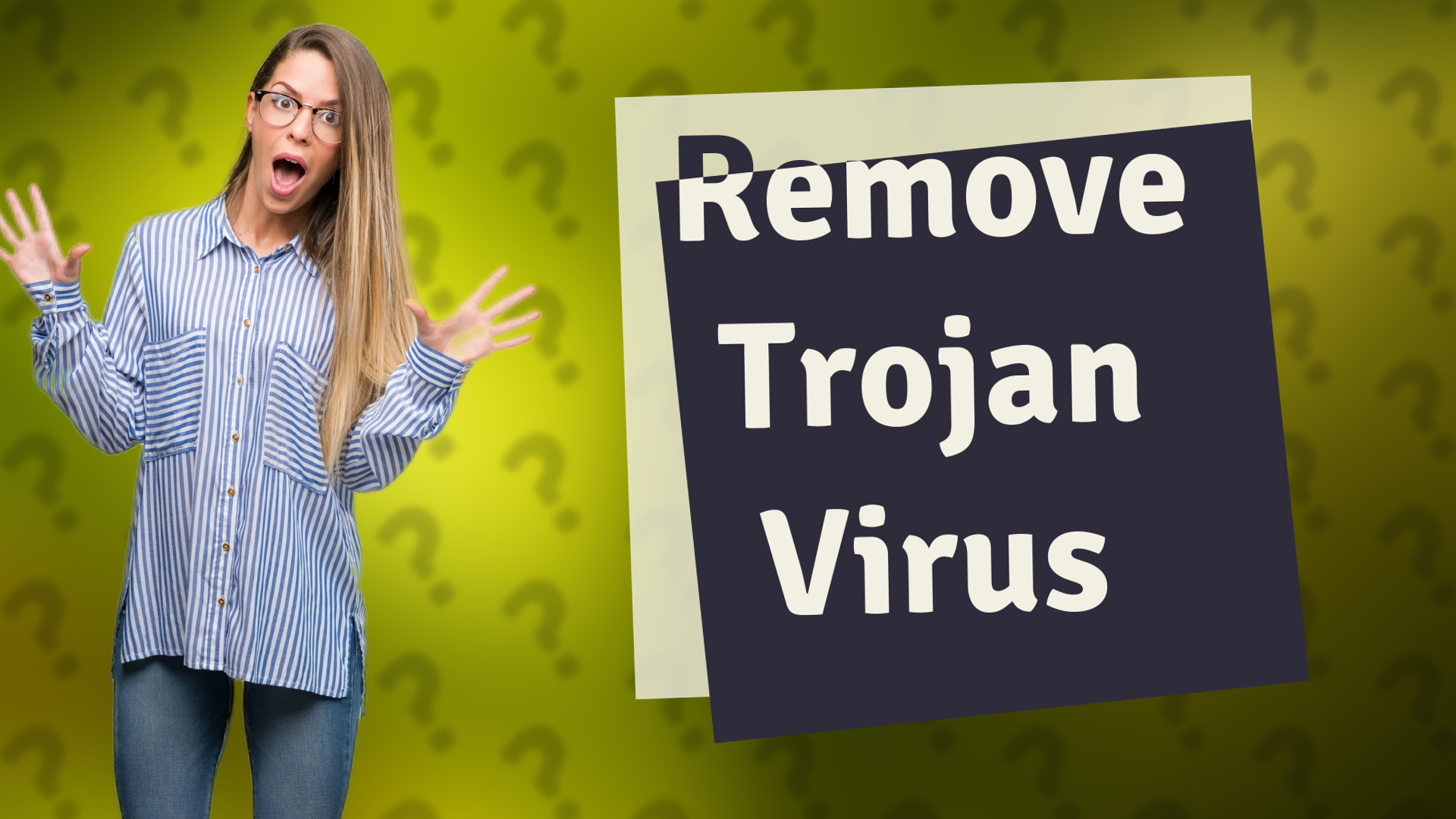 Remove Trojan Virus