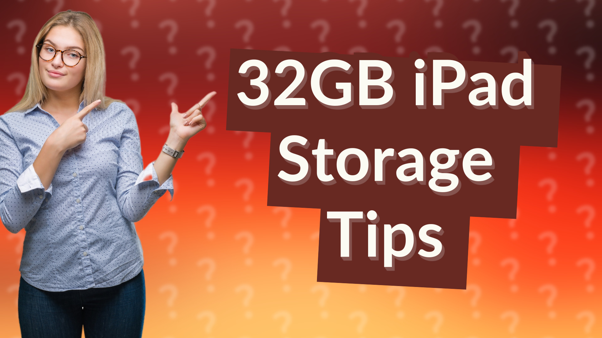 32GB iPad Storage Tips