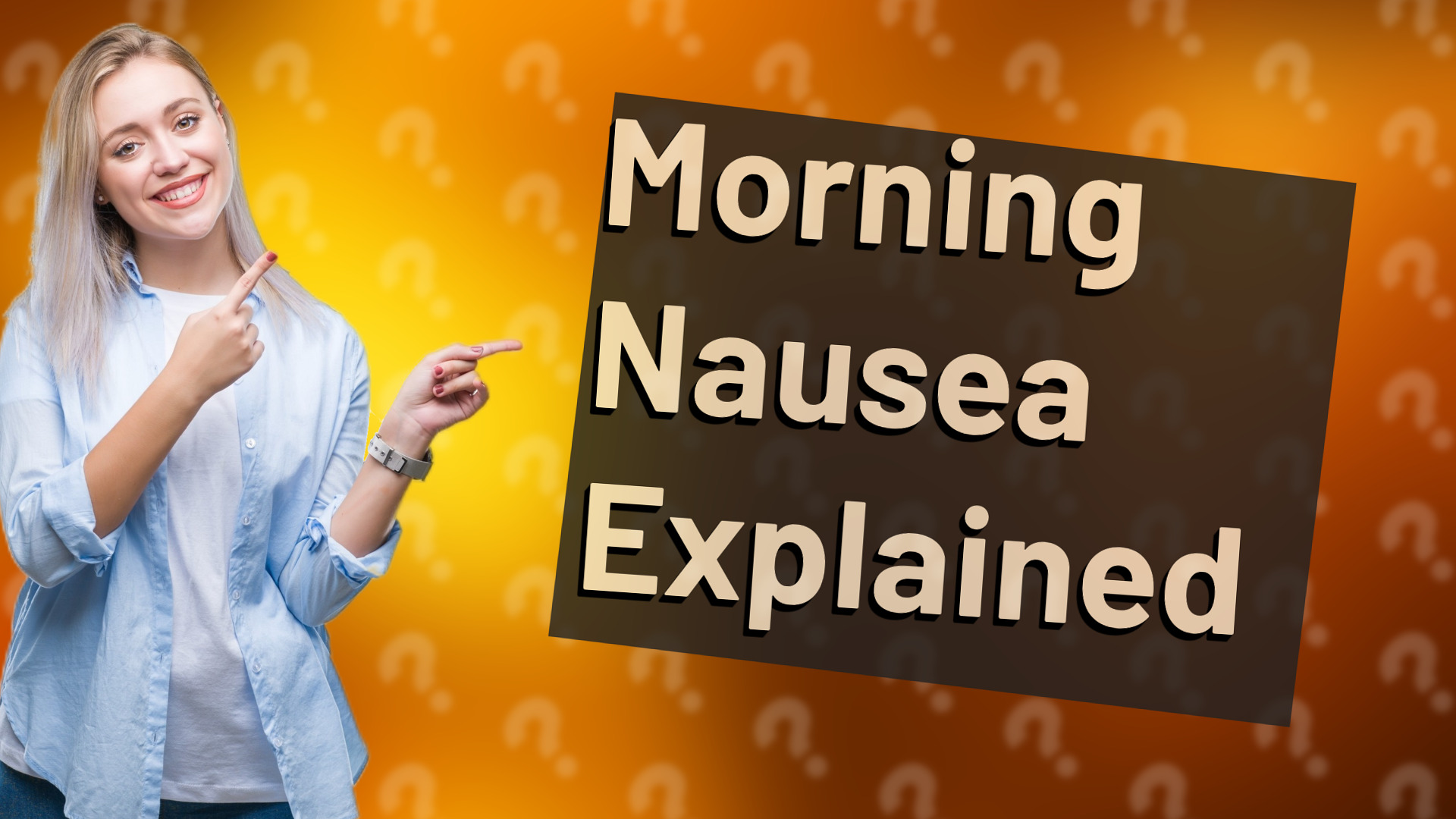 Morning Nausea Explained