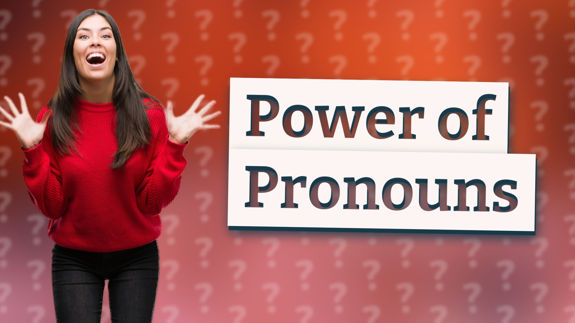 Power of Pronouns