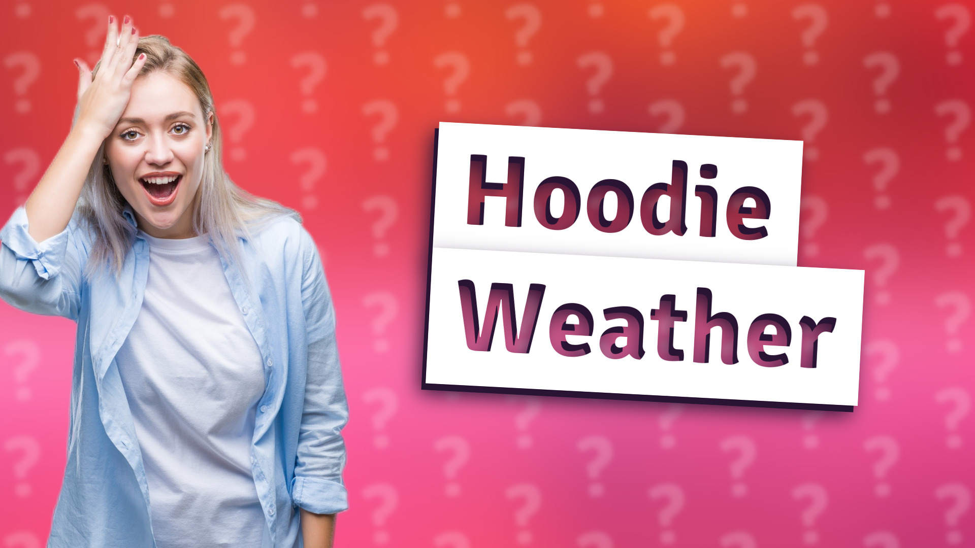 Hoodie Weather