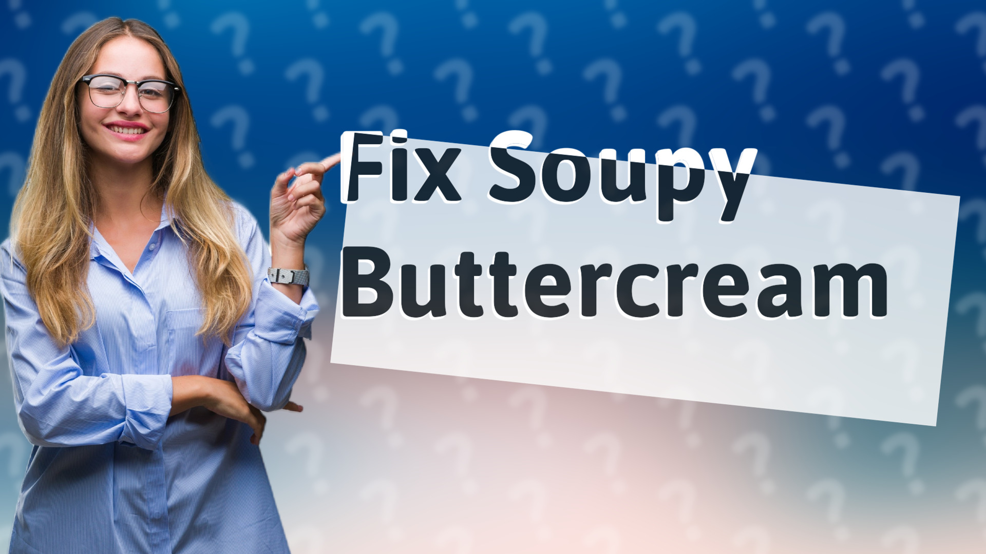 Fix Soupy Buttercream