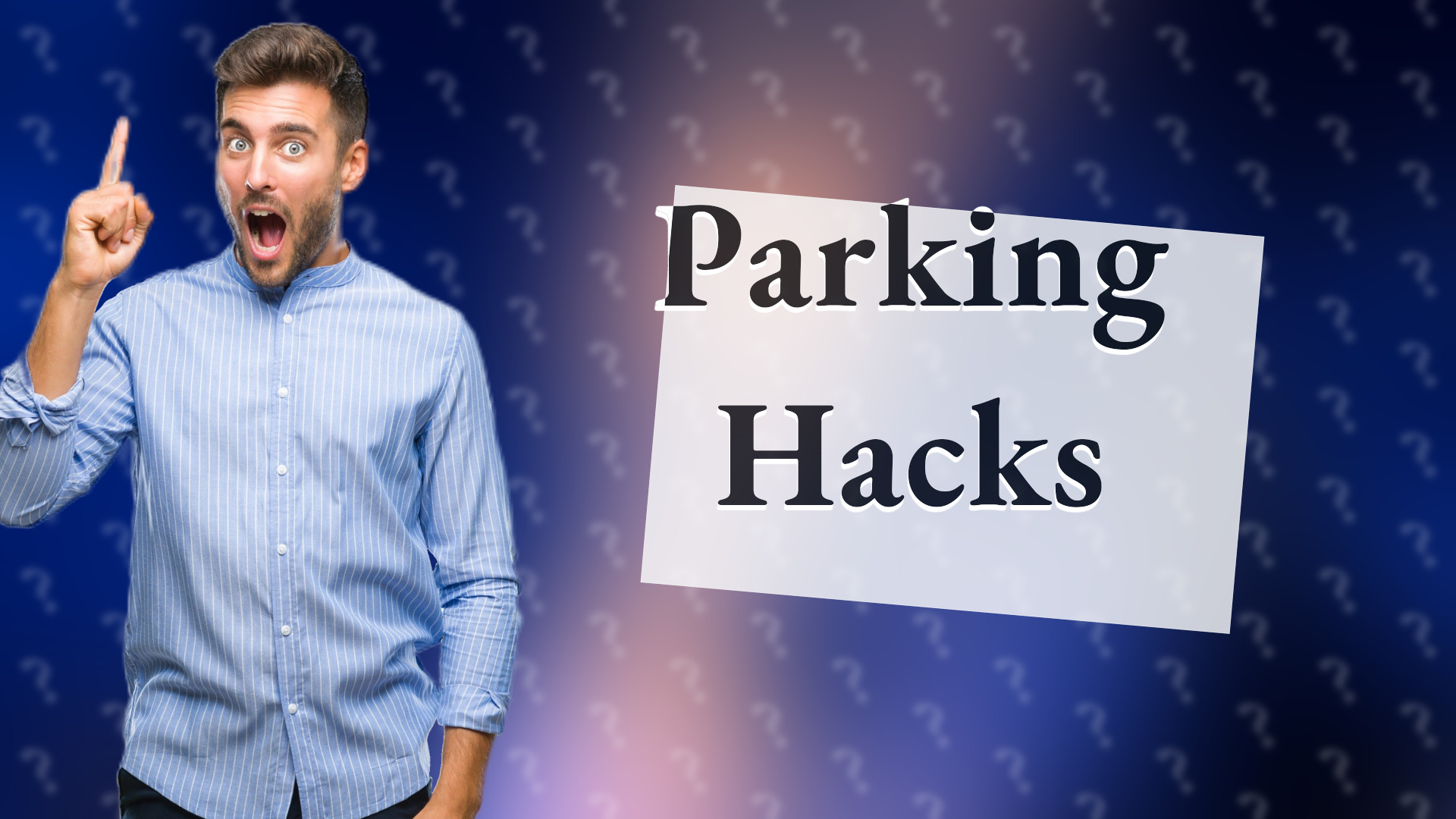 Parking Hacks