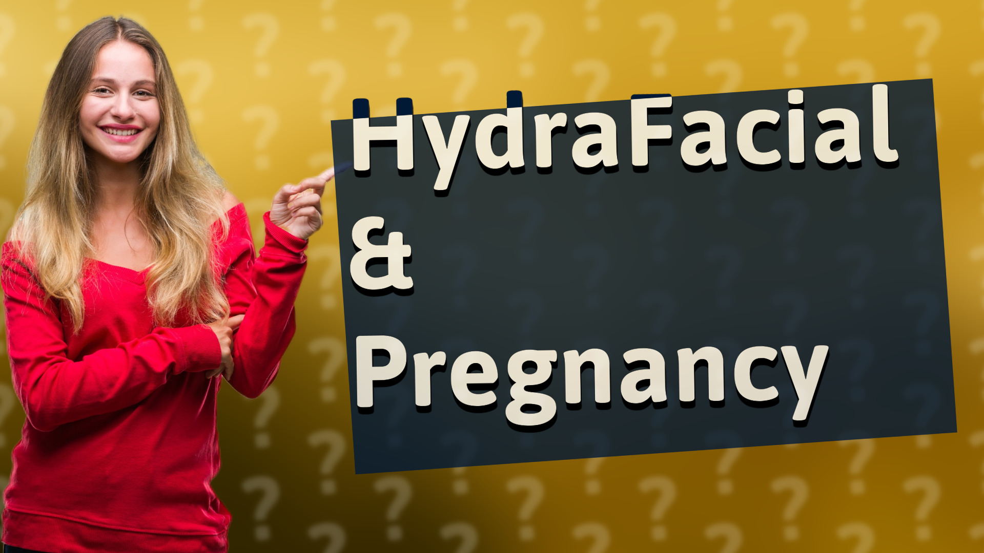 HydraFacial & Pregnancy