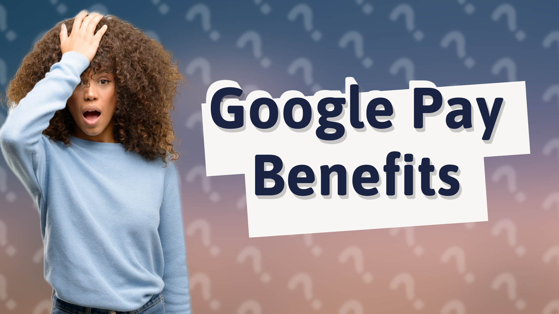 Google Pay Benefits