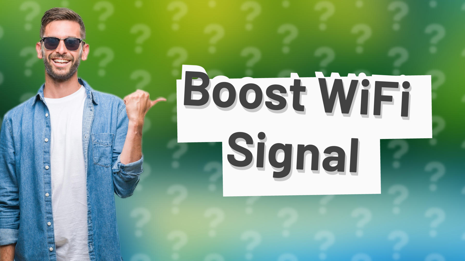 Boost WiFi Signal