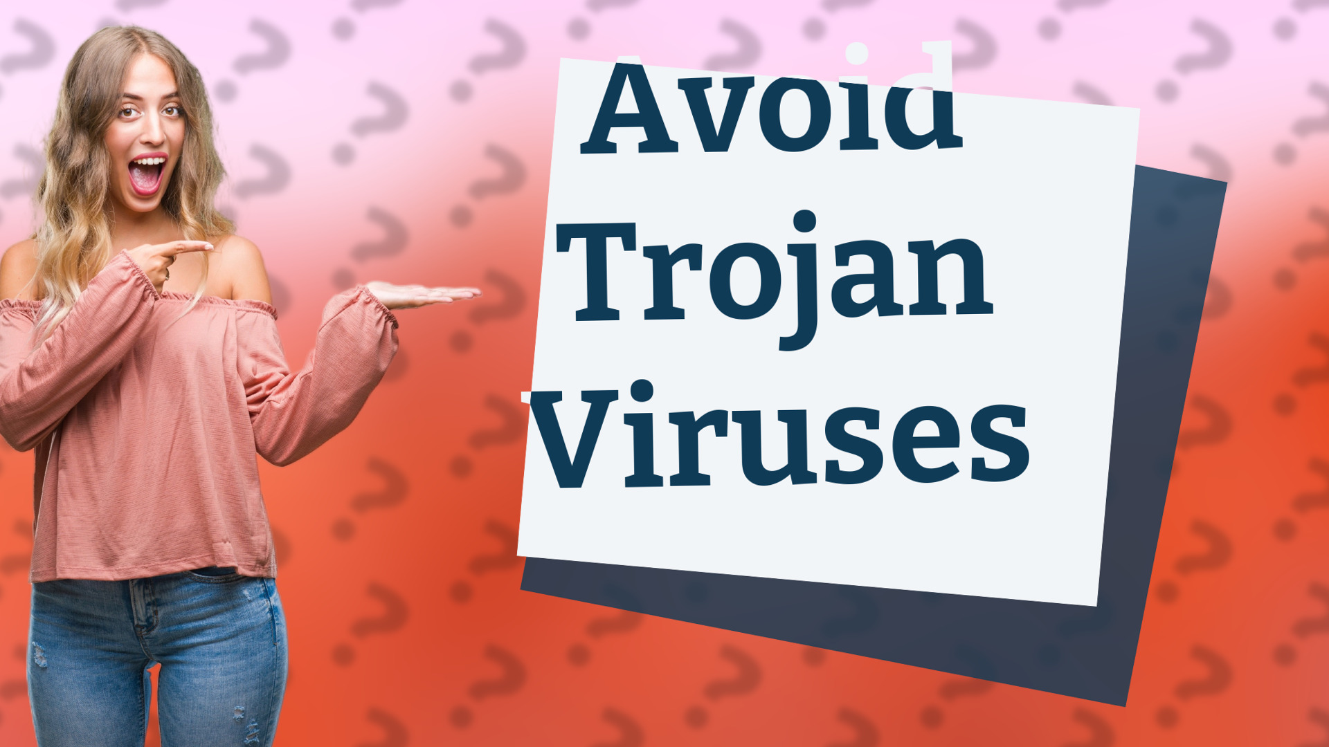 Avoid Trojan Viruses