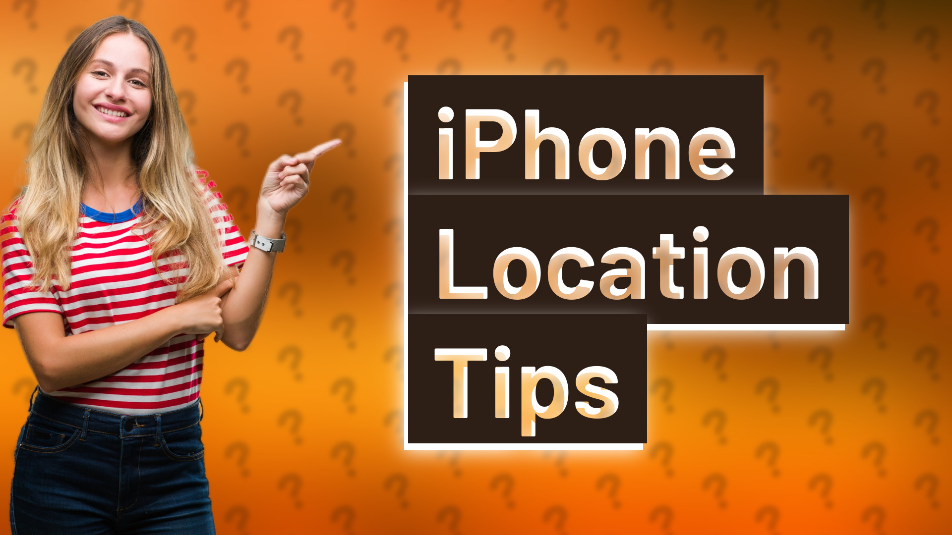 iPhone Location Tips