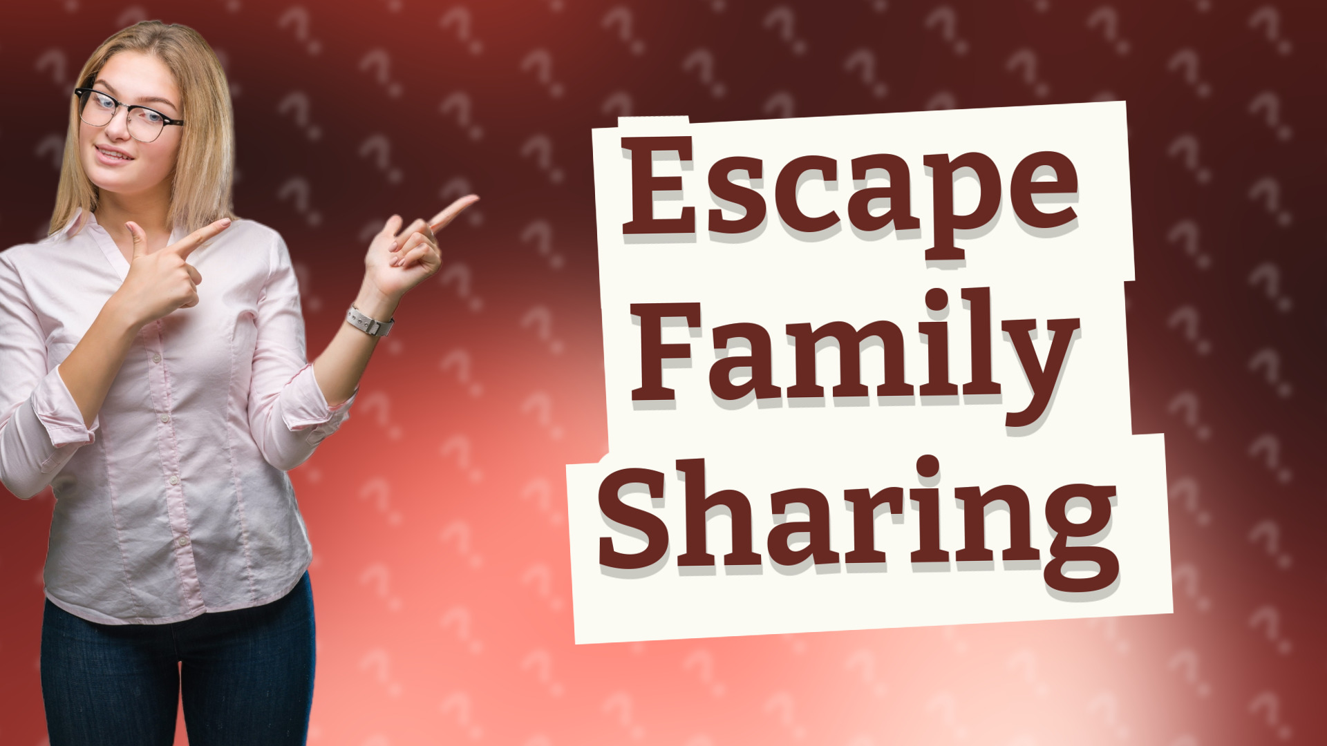 Escape Family Sharing