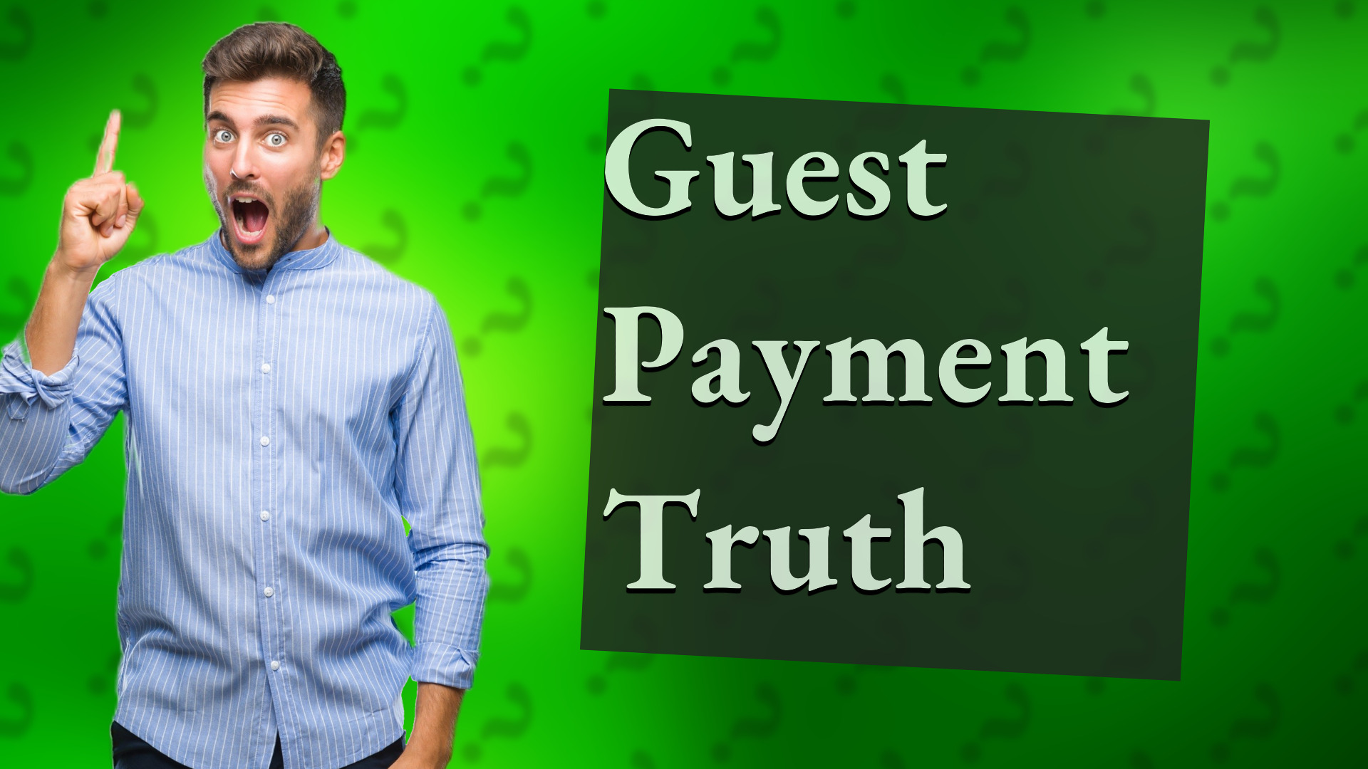 Guest Payment Truth